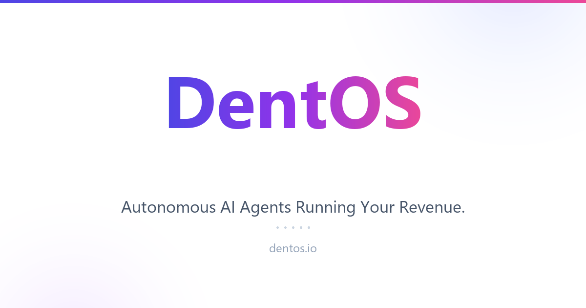 DentOS — Dental RCM Software Powered by Autonomous AI Agents